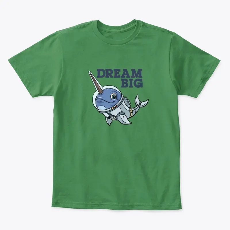 Narwhal Astronaut Dream Big