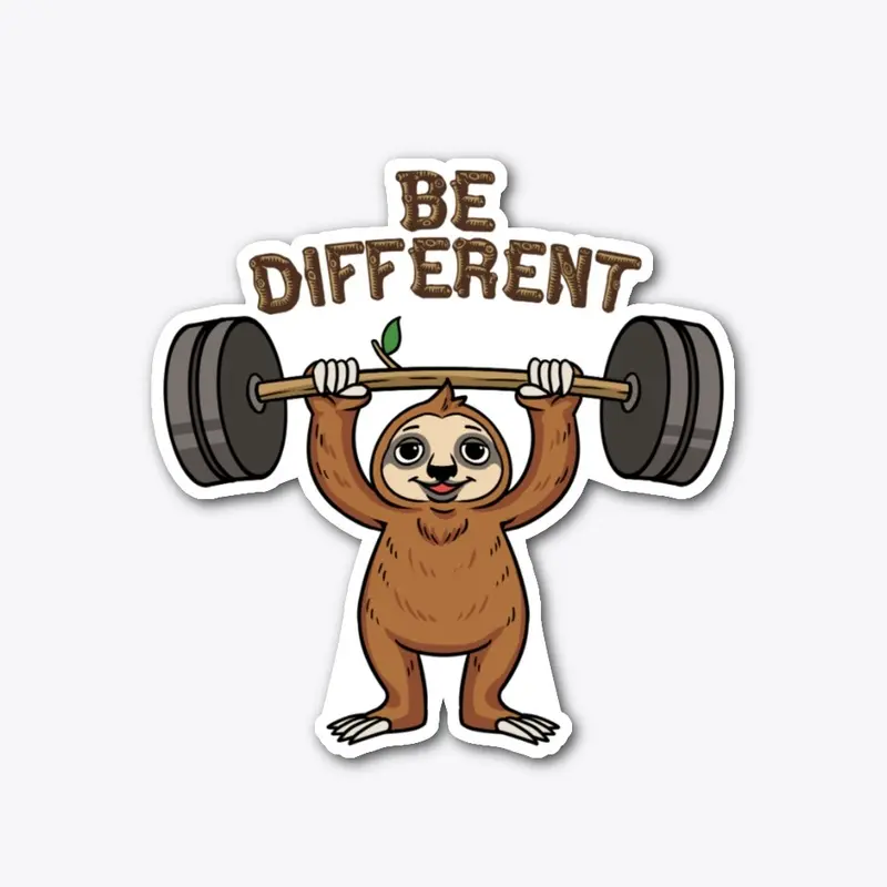 Strong Sloth Be Different Gear