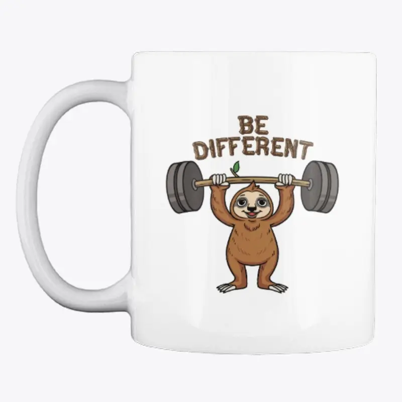 Strong Sloth Be Different Gear